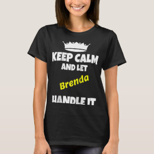 T-shirt Restez calme et laissez brenda le faire sarcastiqu
