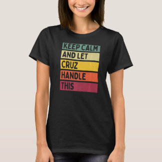 T-shirt Restez Calme Et Laissez Cruz Traiter Cette Citatio
