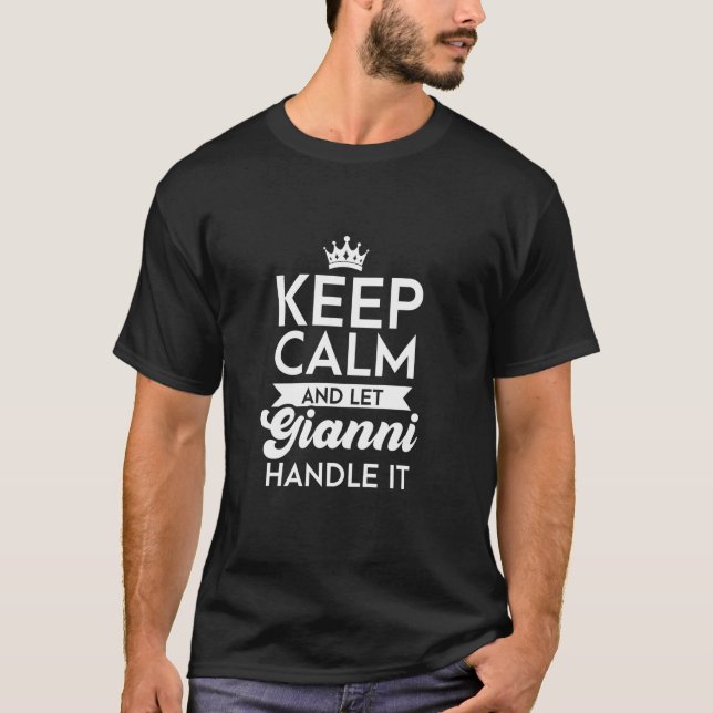 T-shirt Restez Calme Et Laissez Gianni Traiter Son Nom Gia (Devant)
