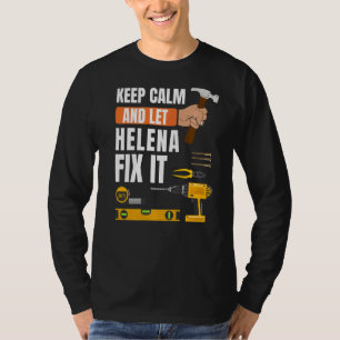 T-shirt Restez Calme Et Laissez Helena Fixer Il Handyman C