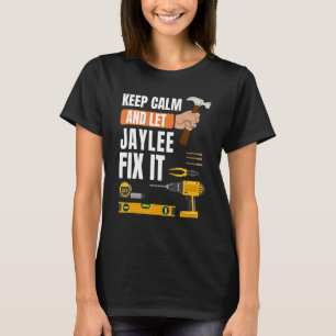 T-shirt Restez Calme Et Laissez Jaylee Fixer Il Handyman C