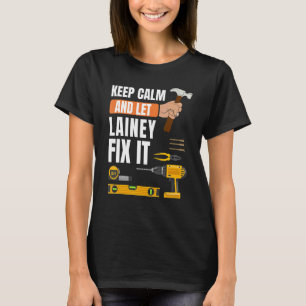 T-shirt Restez Calme Et Laissez Lainey Fixer Il Handyman C