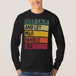 T-shirt Restez Calme Et Laissez Milo Traiter Cette Citatio