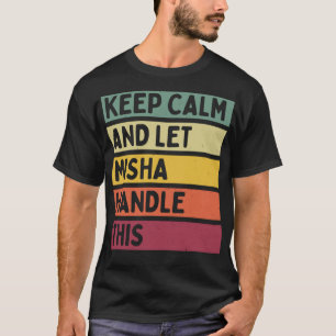 T-shirt Restez Calme Et Laissez Misha Gérer Cette Drôle Pe