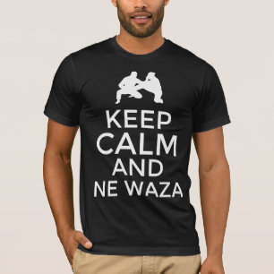 T-shirt Restez calme et ne waza