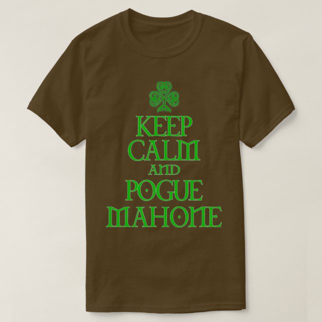 T-shirt Restez calme et Pogue Mahone drôle Irish Celtic (Design devant)