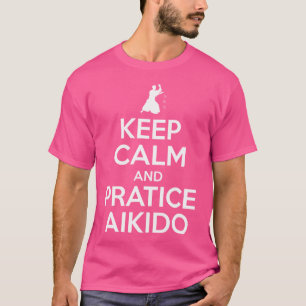 T-shirt Restez Calme Et Pratiquez Aikido Aikido Mart Japon