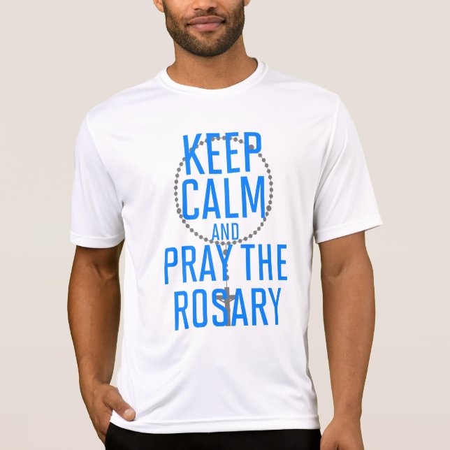 T-shirt Restez calme et priez le Rosaire (Devant)