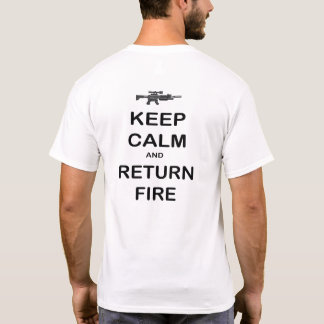 T-shirt Restez calme et retournez au feu