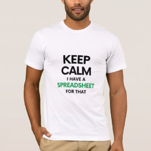 T-shirt Restez calme J'ai une feuille de calcul pour ça -