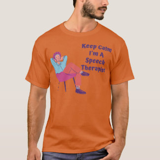 T-shirt Restez Calme Je Suis Thérapeute De La Parole 2