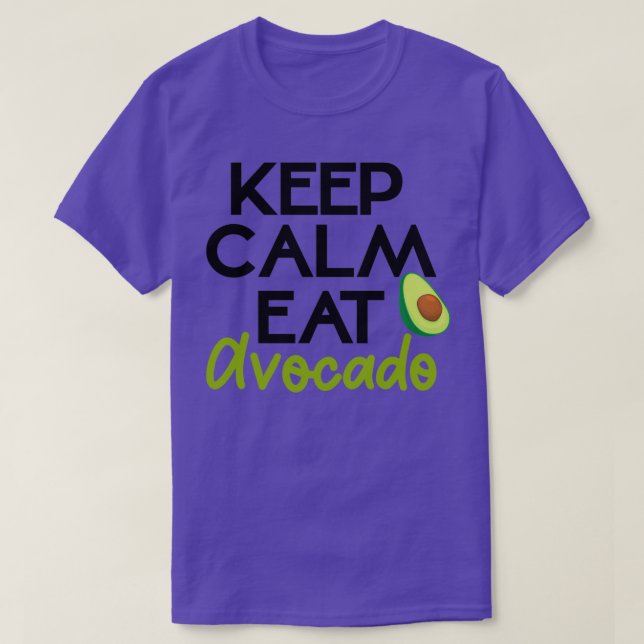 T-shirt Restez calme mangez de l'avocat (Design devant)