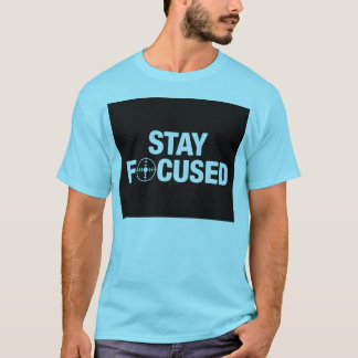 T-shirt Restez concentré