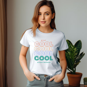 T-shirt Restez Cool partout - Design tendance minimaliste