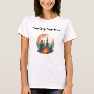 T-shirt Restez Cosy Restez Sauvage Feu de camp en forêt