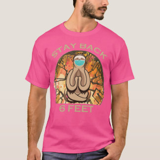T-shirt Restez en arrière 6 pieds Sloth Yoga yoga fitness
