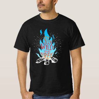 T-shirt Restez en feu sauvage