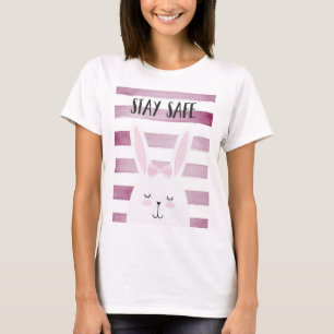 T-shirt Restez en sécurité Citation amusante lapin dans le