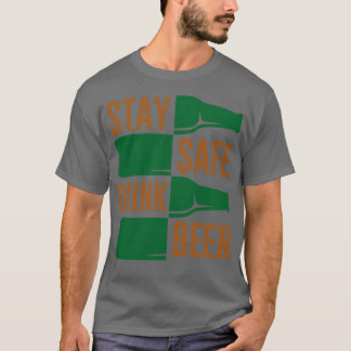 T-shirt Restez en sécurité en buvant de la bière