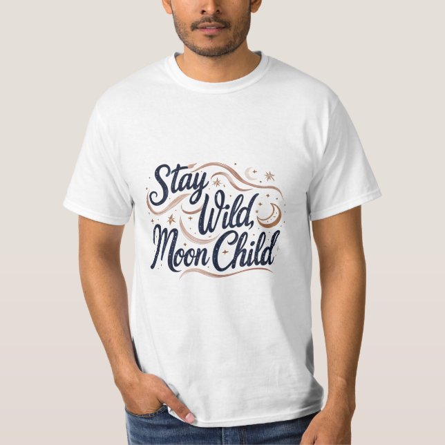 T-shirt Restez enfant de la lune sauvage (Devant)