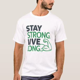 T-shirt Restez forts. Live long