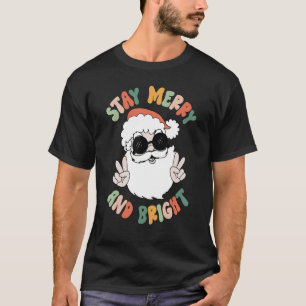 T-shirt Restez heureux et vibes Super lumineuses Père Noël