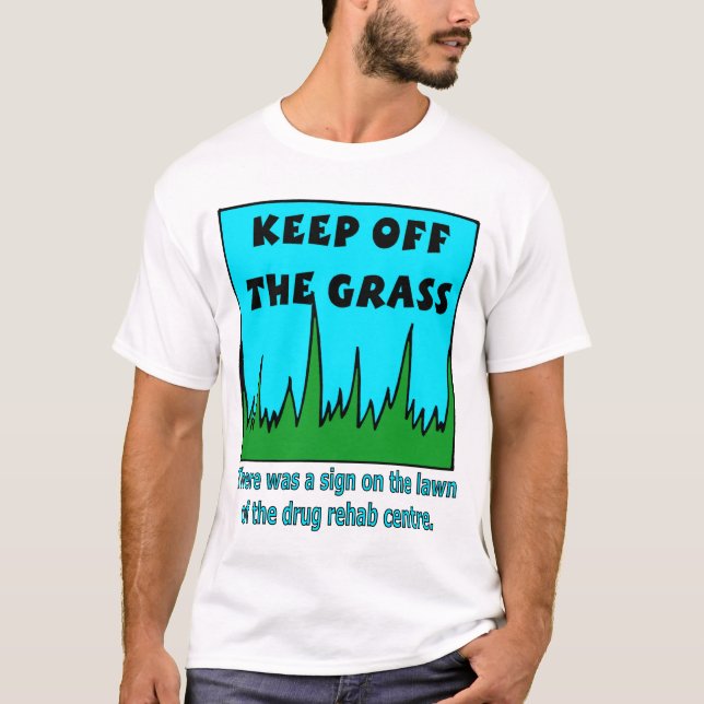 T-shirt Restez hors de l'herbe (Devant)