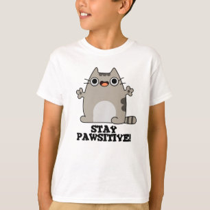 T-shirt Restez Paw-sitive Funny Chat Pun