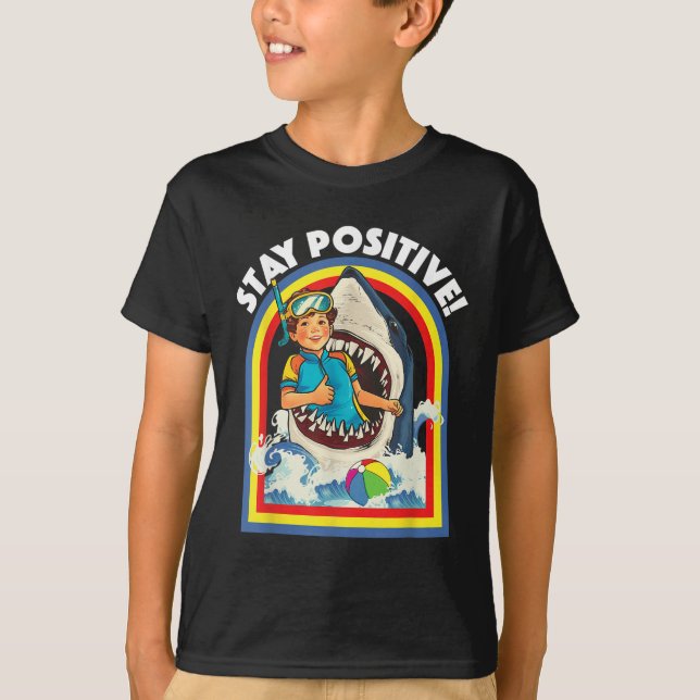 T-shirt Restez positif - Amateur de requin Faune Océan Océ (Devant)