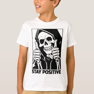 T-shirt Restez positif Skeleton Grim Reaper Halloween