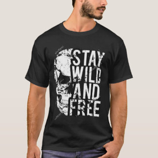 T-shirt Restez sauvage et crâne libre Tee