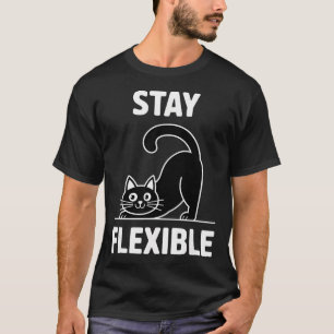 T-shirt Restez souple Yoga Chat Étirement Citation drôle