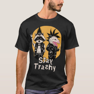 T-shirt Restez Trashy Drôle Raton Laveur Opossum