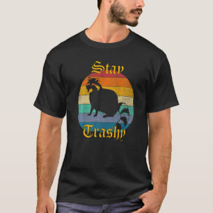 T-shirt Restez Trashy Raccoon Pour Femmes Retro Trash Poss