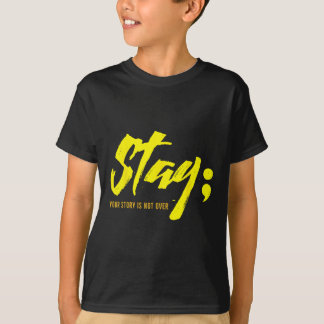 T-shirt Restez Votre Histoire N'Est Pas Sur Le Suicide En