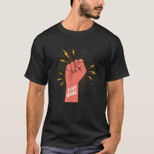 T-shirt Restez Woke Life T Shirt
