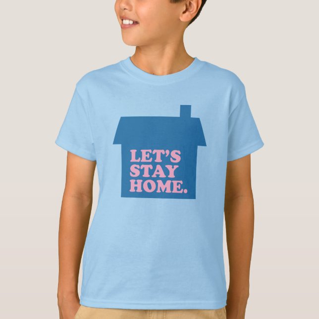 T-shirt Restons à la maison Bleu (Devant)