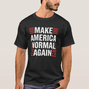 T-shirt Rétablir l'Amérique dans la Normalité Cadeau Polit