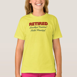 T-shirt Retiré : Au revoir pension de tension bonjour !