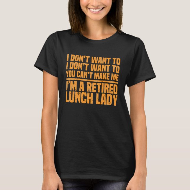 T-shirt Retired Lunch Lady Appreciation Cafeteria Worker R (Devant)