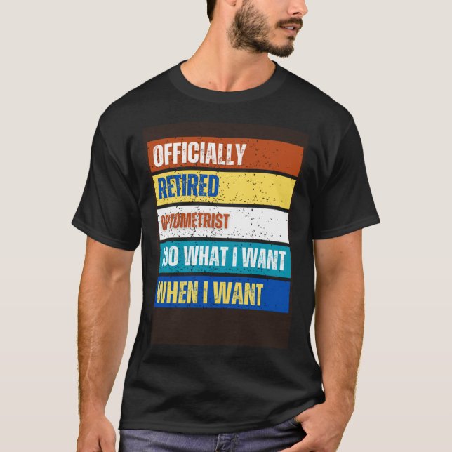 T-shirt Retired Optometrist Retirement  Retired Optometris (Devant)