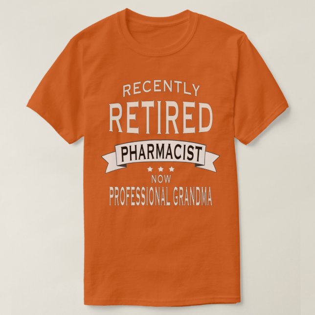 T-shirt Retired Pharmacist professional grandma (Design devant)