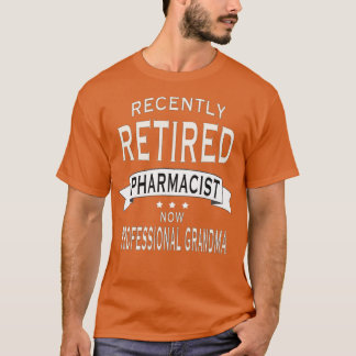 T-shirt Retired Pharmacist professional grandma
