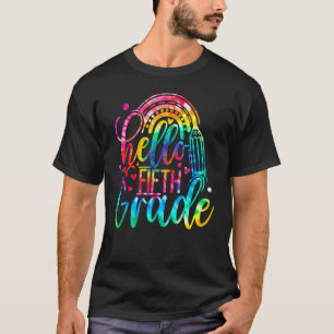 T-shirt Retour à l'école Bonjour Cinquième année Tie Dye A
