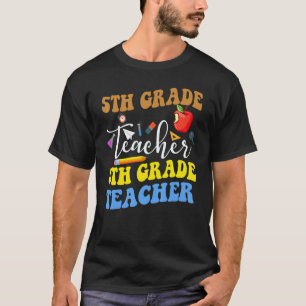 T-shirt Retour à l'école Enseignant 5e année Cinquième ann