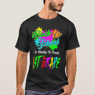 T-shirt Retour à l'école Je suis prêt à écraser les enseig