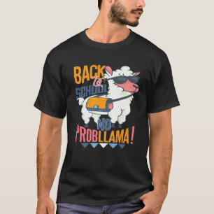 T-shirt RETOUR À L'ÉCOLE PAS DE PROBLÈME LLAMA Premier Jou