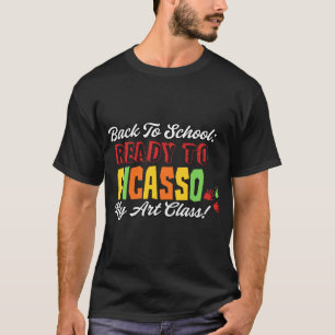 T-shirt Retour à l'école : Prêt à Picasso Ma classe d'art