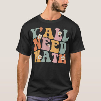 T-shirt Retour À L'École Yall Besoin Math Enseignants Vint