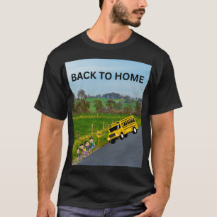 T-SHIRT RETOUR AU BUS SCOLAIRE À DOMICILE